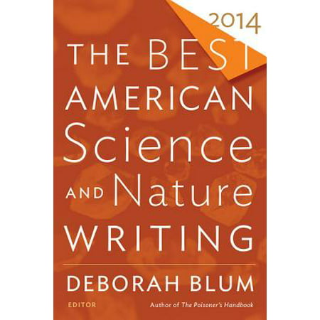 The Best American Science and Nature Writing 2014 (Nutrilite Best Of Nature Best Of Science)