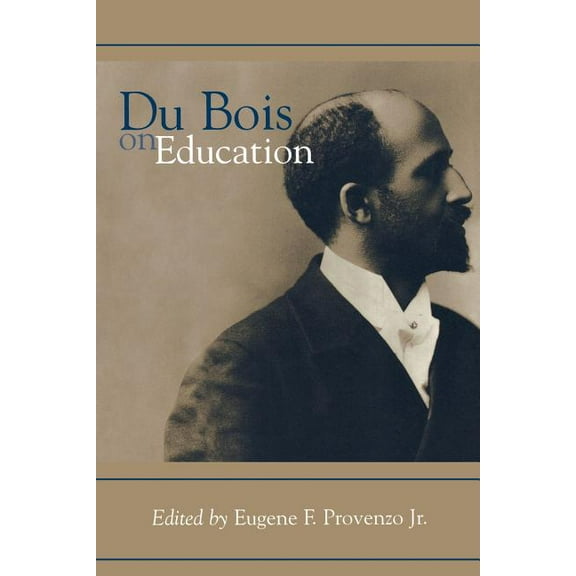 Du Bois on Education, (Paperback)