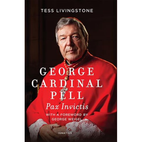 Pre-Owned George Cardinal Pell: Pax Invictis, A Biography, 9781621646570, 1621646572, Hardcover,