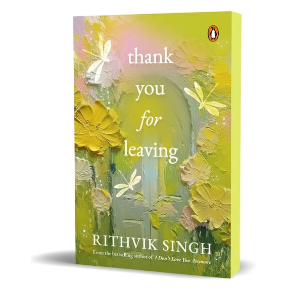 Thank You for Leaving: Learning to Be Okay with Saying Goodbye a New Book by One of India's Highest Selling Authors - Ri, (Paperback)