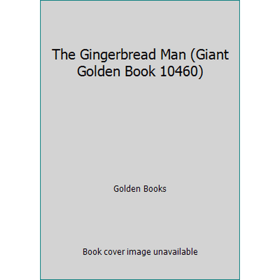 Pre-Owned The Gingerbread Man (Giant Golden Book 10460) (Hardcover) 0307109410 9780307109415