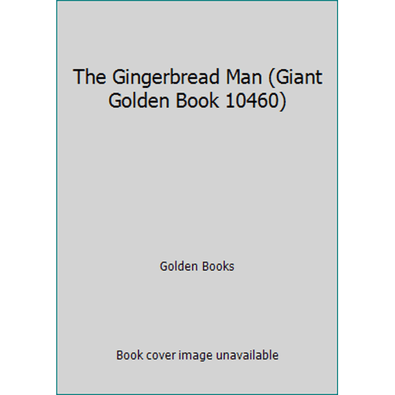 Pre-Owned The Gingerbread Man (Giant Golden Book 10460) (Hardcover) 0307109410 9780307109415