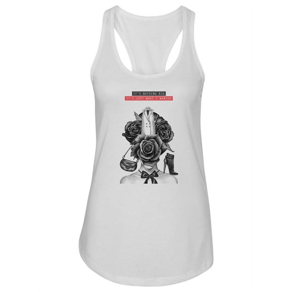 Just What I Wanted Racerback Tank Women -Image by Shutterstock, Female x-Large