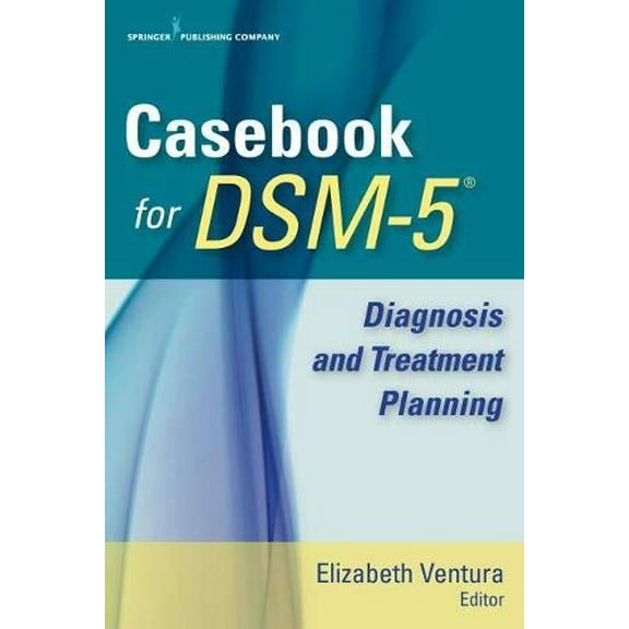 Pre-Owned Casebook for DSM-5: Diagnosis and Treatment Planning