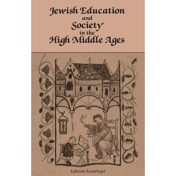 Jewish Education and Society in the High Middle Ages, (Paperback)