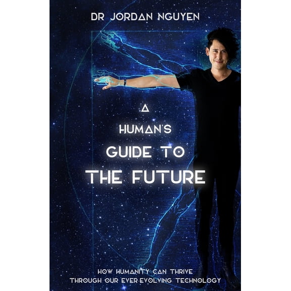 A Human's Guide to the Future (Paperback)