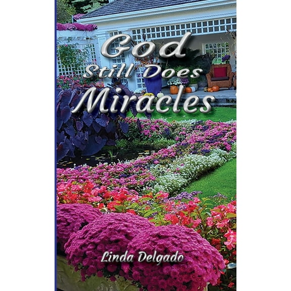 God Still Does Miracles, (Paperback)