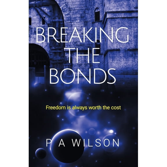 Breaking the Bonds, (Paperback)