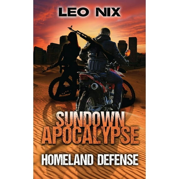 Sundown Apocalypse Homeland Defense, Book 3, (Hardcover)