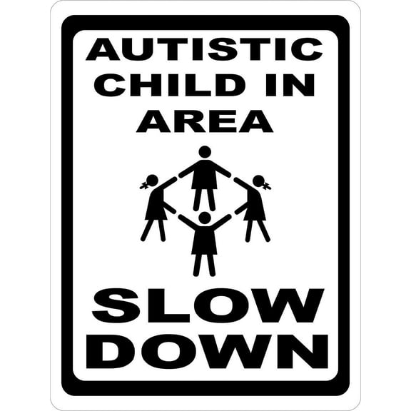 Autistic Child in Area Slow Down Sign-Keep Neighborhoods Safer for Children w/Autism Warning Sign Indoor and Outdoor Metal Sign Metal tin Sign 8x12 inches