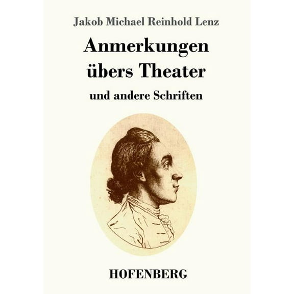Anmerkungen übers Theater: und andere Schriften (Paperback)