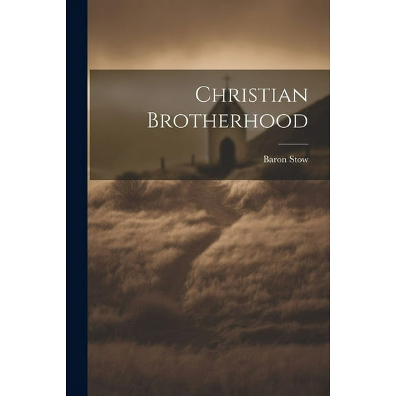 Christian Brotherhood (Paperback)