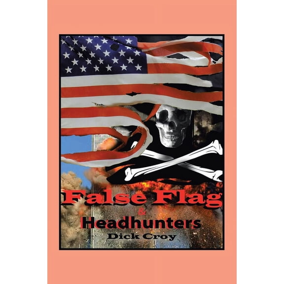 False Flag & Headhunters (Paperback)