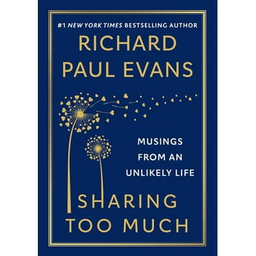 Sharing Too Much: Musings from an Unlikely Life