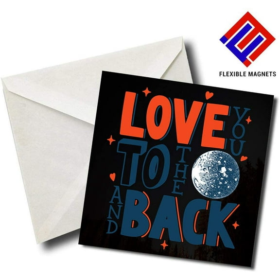 Love You To The Moon And Back - Quote Magnet for refrigerator. Great Gift! By Flexible Magnets