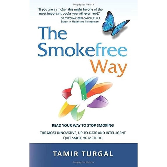 Pre-Owned The Smokefree Way: READ YOUR WAY TO STOP SMOKING. THE MOST INNOVATIVE, UP-TO-DATE AND INTELLIGENT QUIT SMOKING METHOD (Paperback) 0615855121 9780615855127