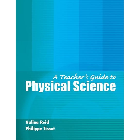 A Teacher's Guide to Physical Science, (Paperback)