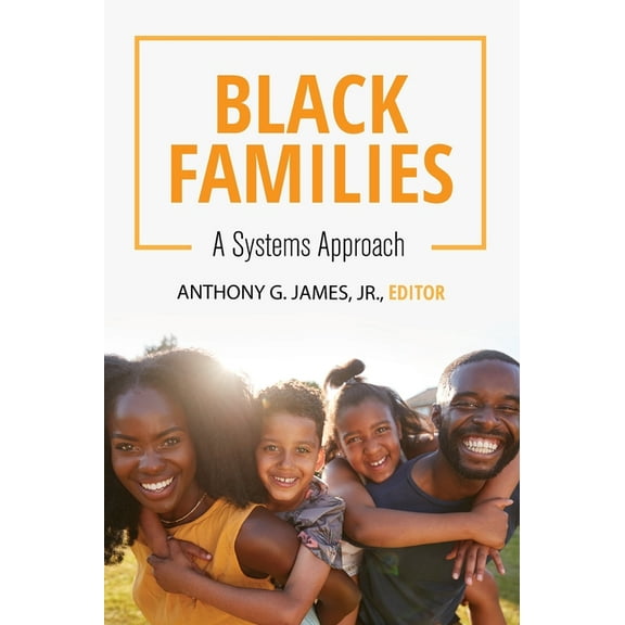 Black Families: A Systems Approach, (Hardcover)
