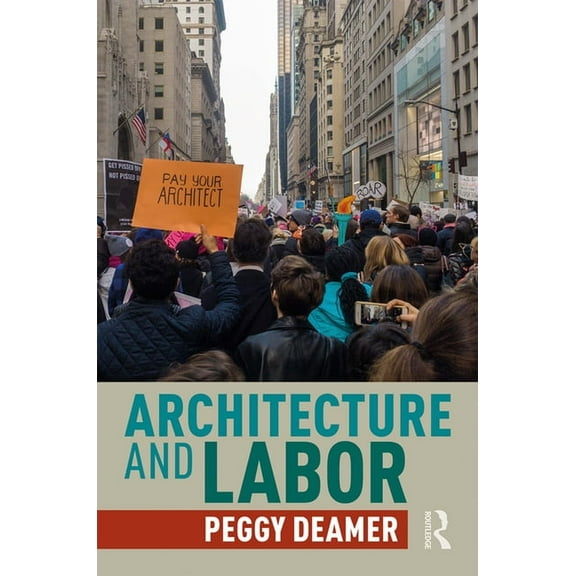 Architecture and Labor, (Paperback)