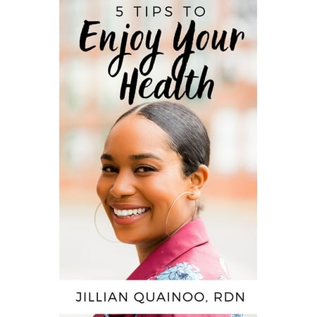 5 Tips to Enjoy Your Health (Paperback)