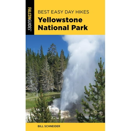 Best Easy Day Hikes Yellowstone National Park (Best Hikes In Yellowstone)