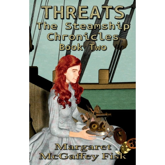 Steamship Chronicles: Threats (Paperback)