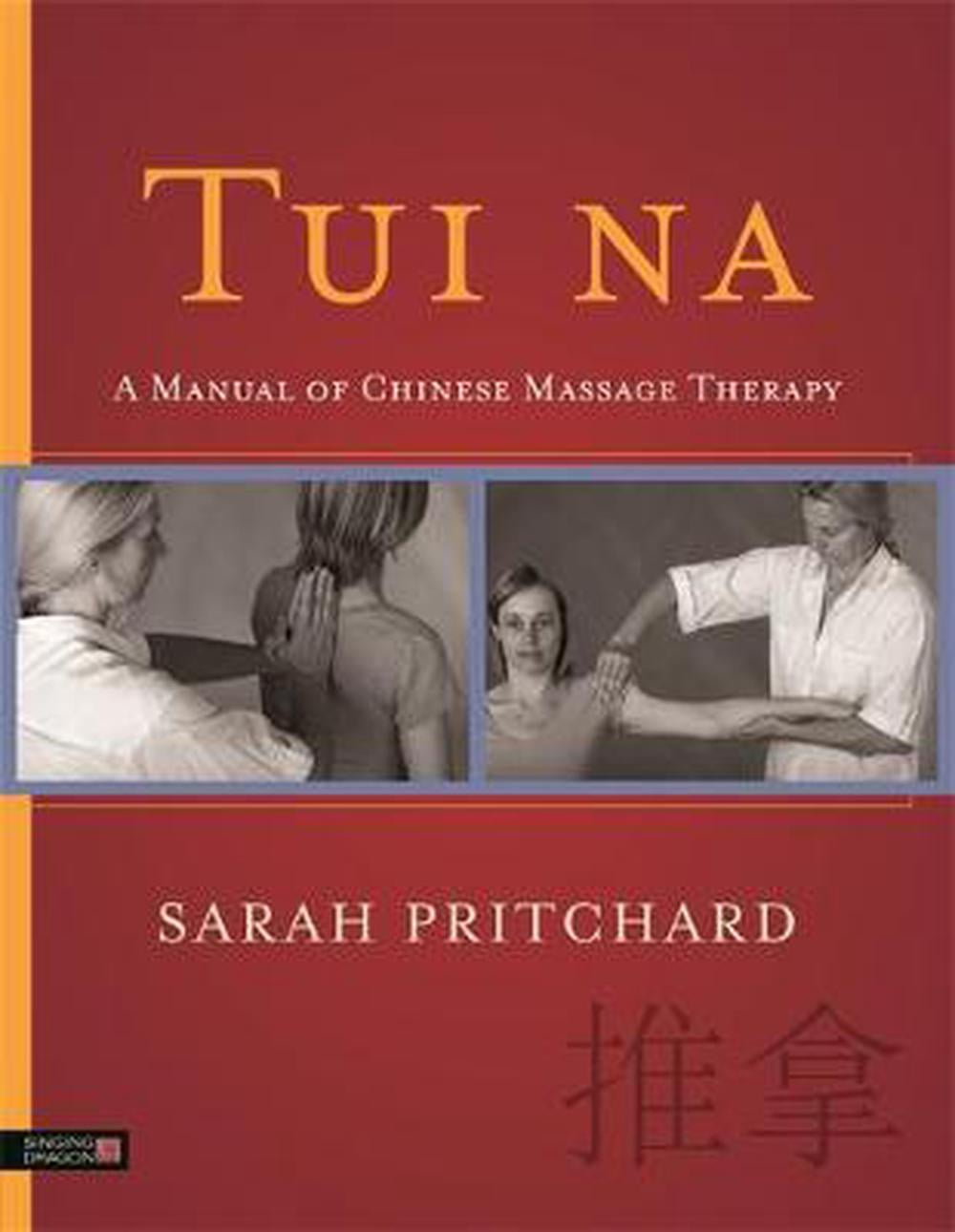 Tui Na A Manual Of Chinese Massage Therapy