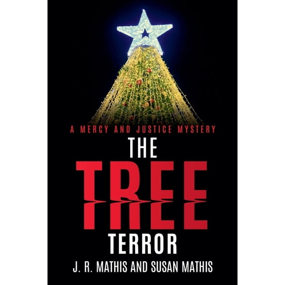 The Mercy and Justice Mysteries The Tree Terror, Book 19, (Paperback)