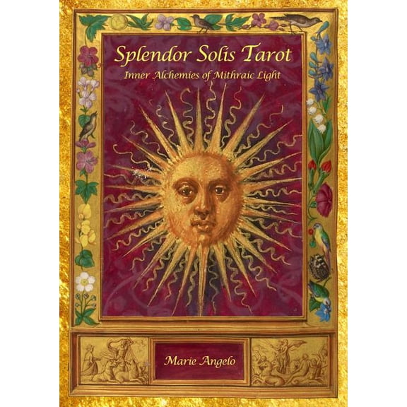 Splendor Solis Tarot: Inner Alchemies of Mithraic Light, (Hardcover)