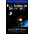 thumbnail image 1 of Pre-Owned Rogue Asteroids and Doomsday Comets: The Search for the Million Megaton Menace That Threatens Life on Earth (Paperback) 0471193380 9780471193388, 1 of 1