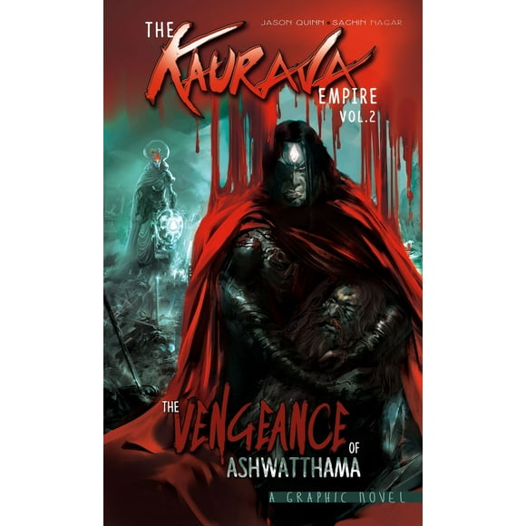 Pre-Owned The Kaurava Empire: Volume Two: The Vengeance of Ashwatthama (Paperback) 9381182000 9789381182000