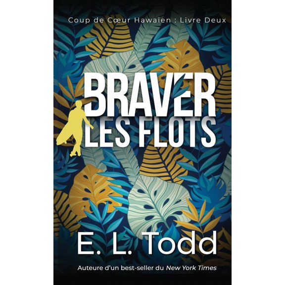 Coup de Coeur Hawaïen: Braver les flots (Paperback)