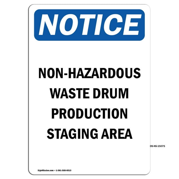 OSHA Notice Signs - Non-Hazardous Waste Drum Production | Decal | Protect Your Business, Construction Site, Warehouse | Made in the USA