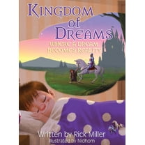 Kingdom of Dreams: Where a Dream Becomes Reality, (Hardcover)