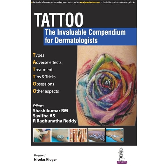 Tattoo: The Invaluable Compendium For Dermatologists, (Hardcover)
