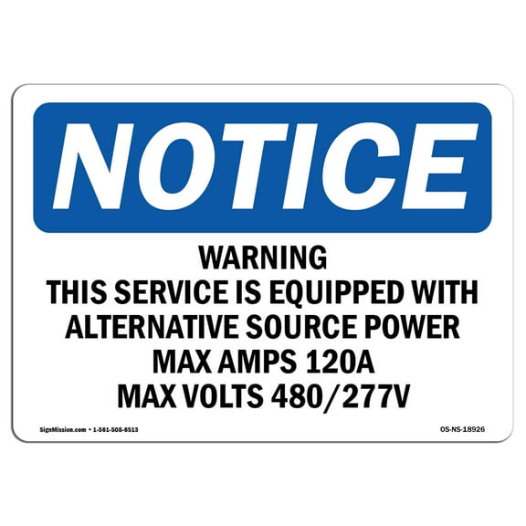 OSHA Notice Sign - Warning This Service Is Equipped With Alternative | Decal | Protect Your Business, Construction Site |  Made in the USA