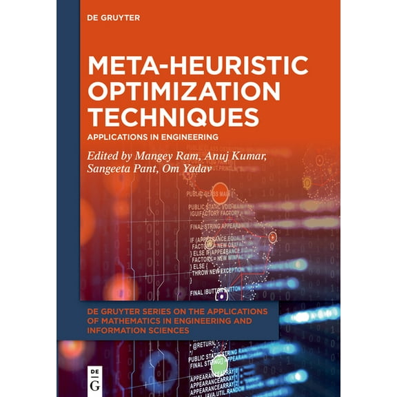 de Gruyter the Applications of Mathemati Meta-Heuristic Optimization Techniques: Applications in Engineering, Book 10, (Hardcover)