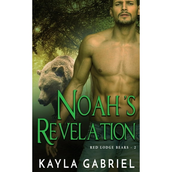 Red Lodge Bears Noah's Revelation, Book 2, (Paperback)