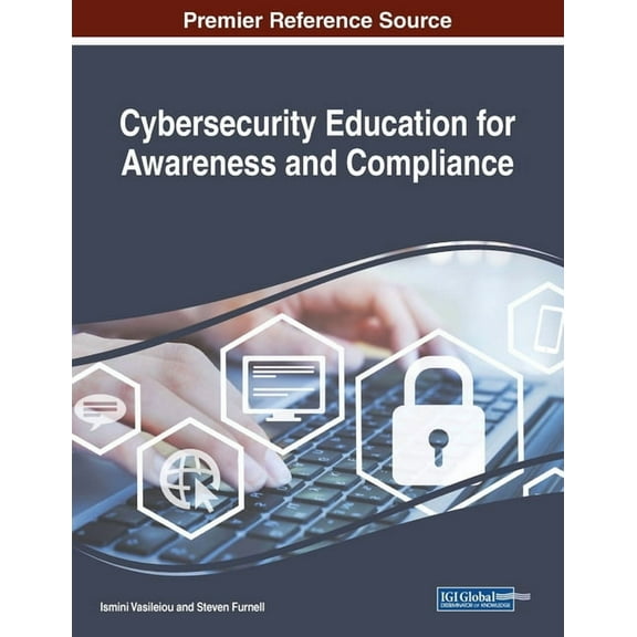 Cybersecurity Education for Awareness and Compliance, (Paperback)