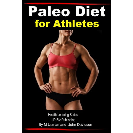 Paleo Diet for Athletes: Health Learning Series -