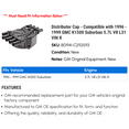 thumbnail image 2 of Distributor Cap - Compatible with 1996 - 1999 GMC K1500 Suburban 5.7L V8 L31 VIN R 1997 1998, 2 of 2