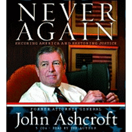 Never Again: Securing America and Restoring Justice (Audiobook) by John Ashcroft