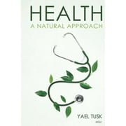 Health: A Natural Approach (Paperback)