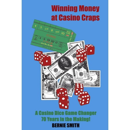 Winning Money at Casino Craps - eBook