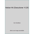 thumbnail image 1 of Pre-Owned Haitian Hit (Executioner #129) (Paperback) 0373611293 9780373611294, 1 of 1