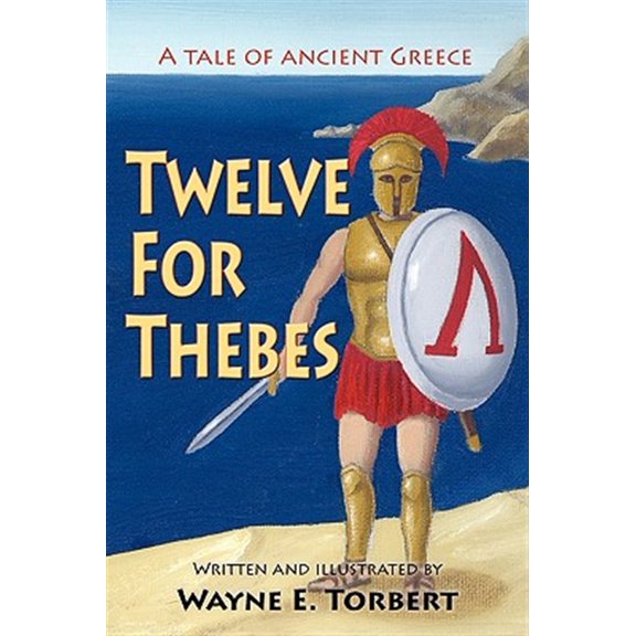 Pre-Owned Twelve For Thebes A Tale Of Ancient Gree