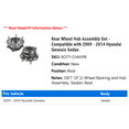 thumbnail image 2 of Rear Wheel Hub Assembly Set - Compatible with 2009 - 2014 Hyundai Genesis Sedan 2010 2011 2012 2013, 2 of 2
