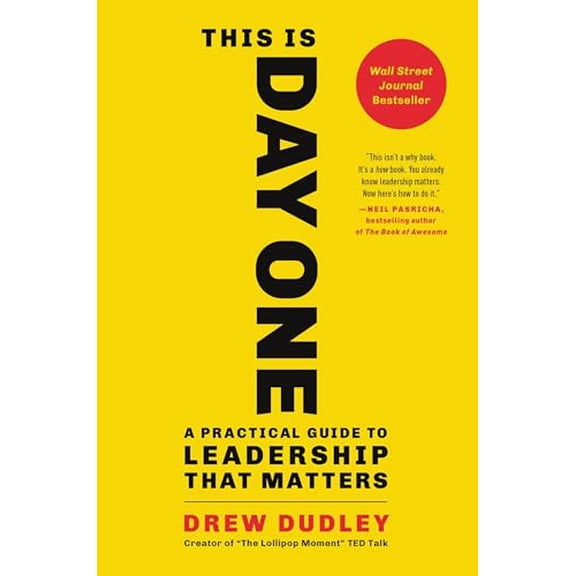 Pre-Owned This Is Day One: A Practical Guide to Leadership That Matters, 9780316523073, 0316523070, Hardcover,