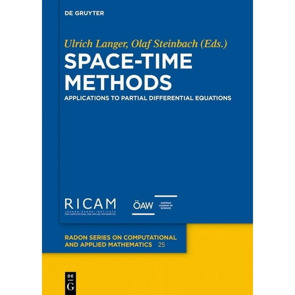 Radon Computational and Applied Mathemat Space-Time Methods: Applications to Partial Differential Equations, Book 25, (Hardcover)