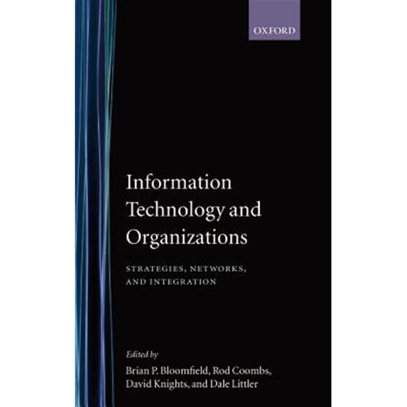 Pre-Owned Information Technology and Organizations: Strategies, Networks, and Integration, (Hardcover)